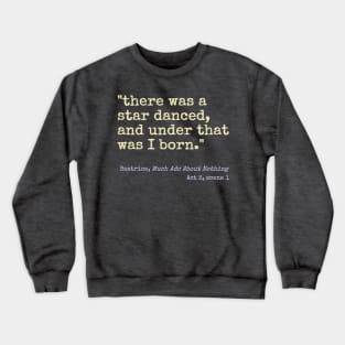 Much Ado About Nothing Crewneck Sweatshirt